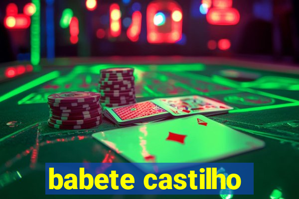 babete castilho